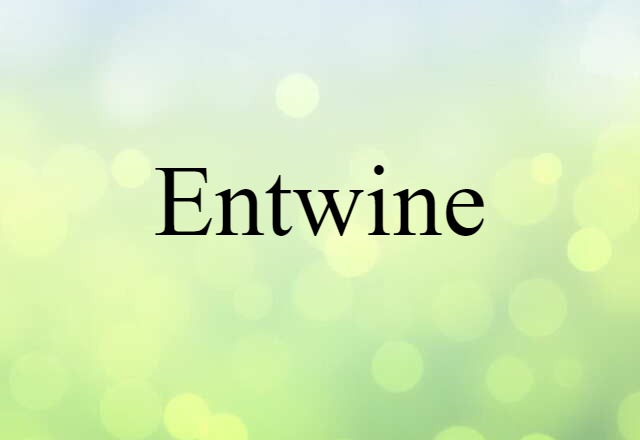 entwine