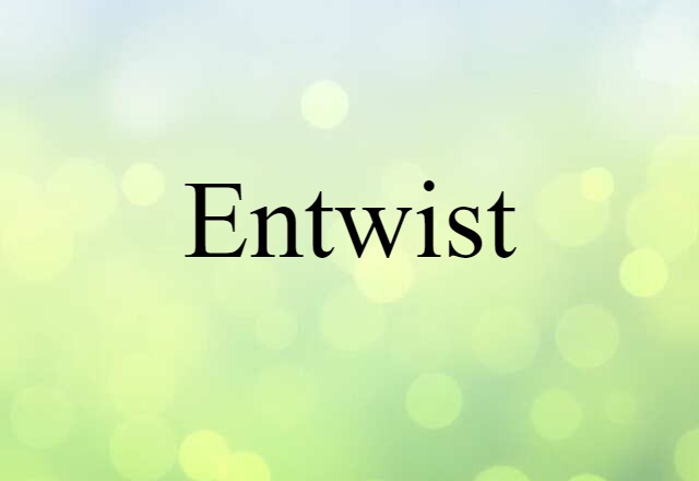 entwist