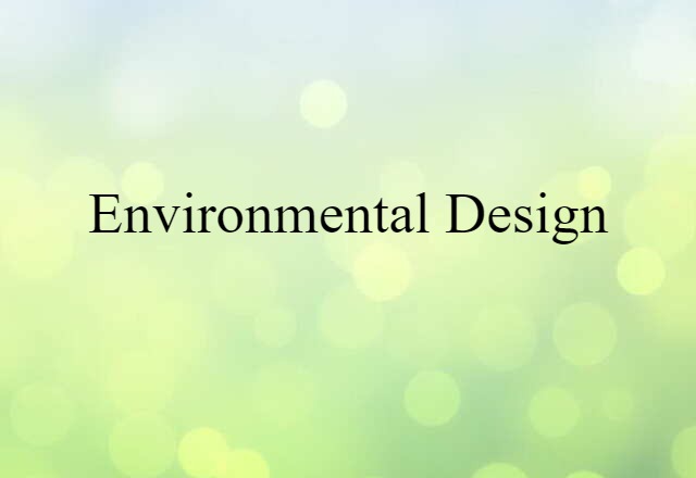 environmental design