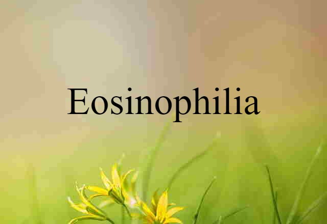 eosinophilia