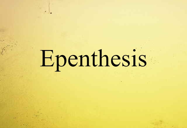 epenthesis