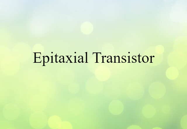 epitaxial transistor