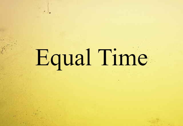 equal time