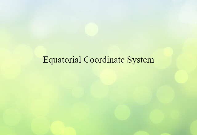 equatorial coordinate system