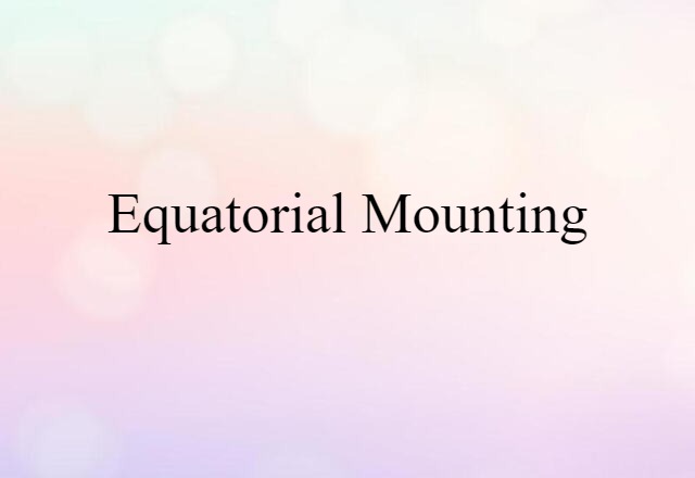 equatorial mounting