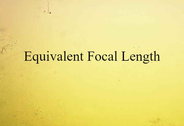 equivalent focal length