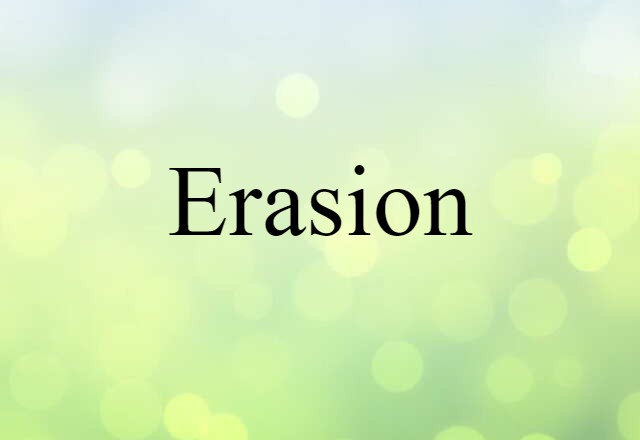 erasion