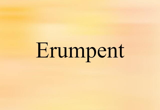 erumpent