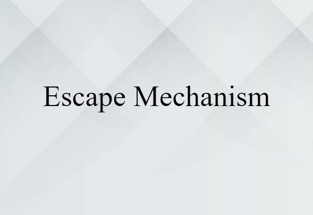 escape mechanism