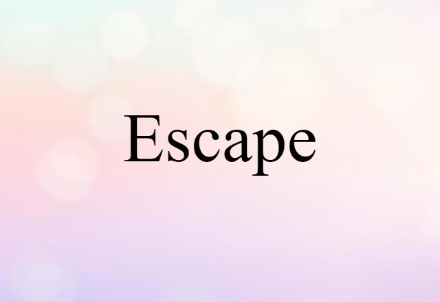 escape