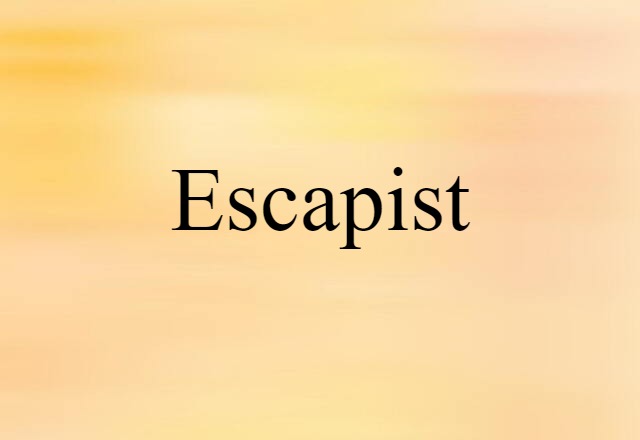 escapist