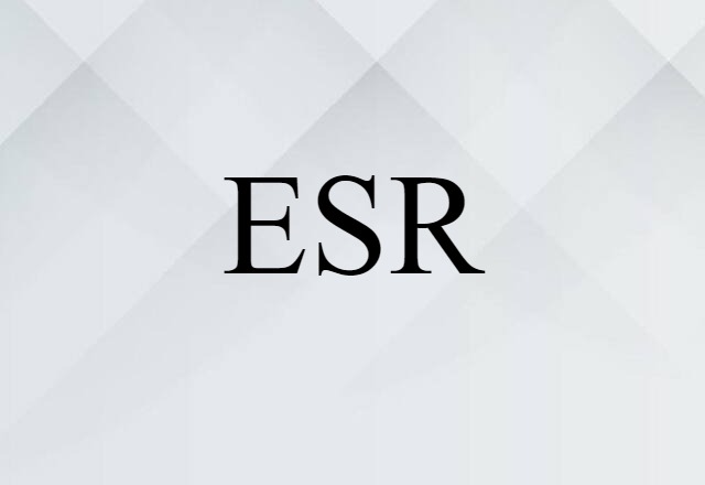 ESR (noun) Definition, Meaning & Examples