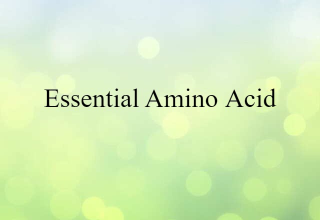 essential amino acid