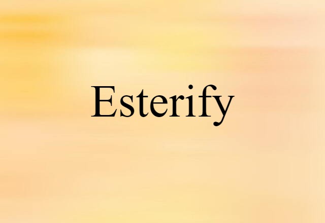 esterify