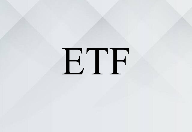 ETF (noun) Definition, Meaning & Examples