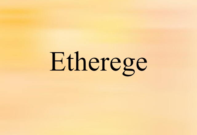 Etherege