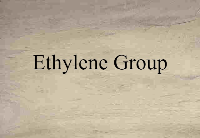 Ethylene Group (noun) Definition, Meaning & Examples