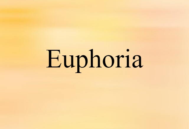 euphoria