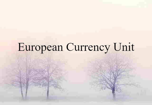 European Currency Unit