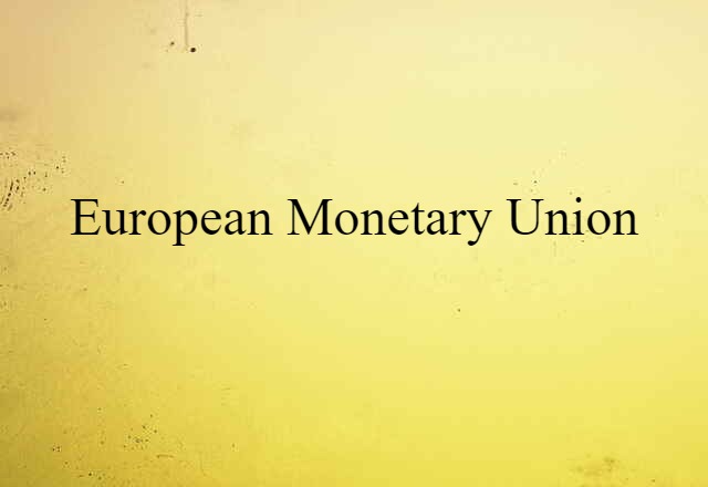 European Monetary Union