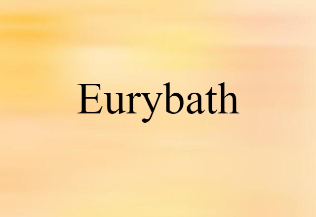 eurybath