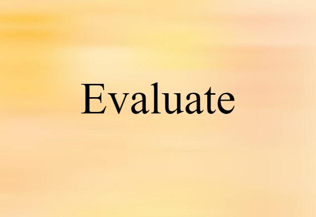 evaluate