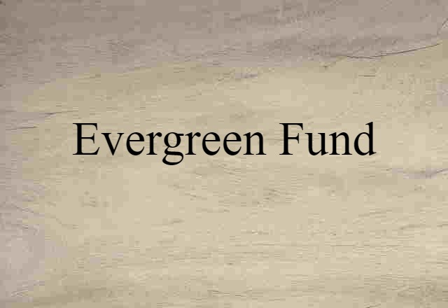 evergreen fund