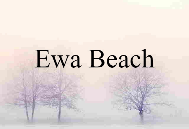 Ewa Beach