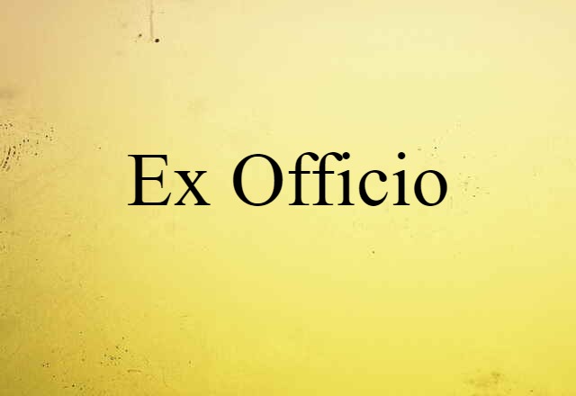 ex officio