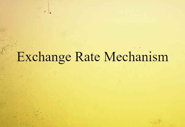 Exchange Rate Mechanism