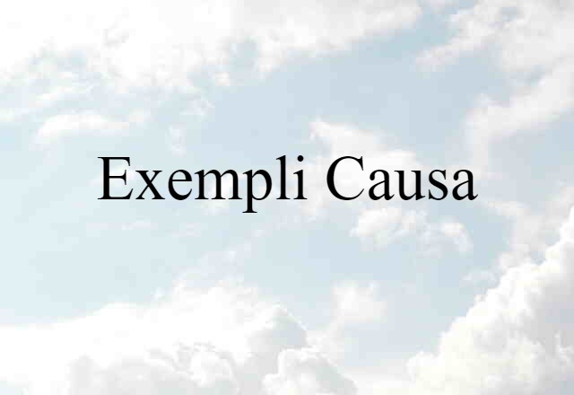 exempli causa