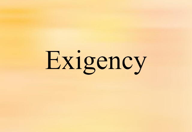 exigency