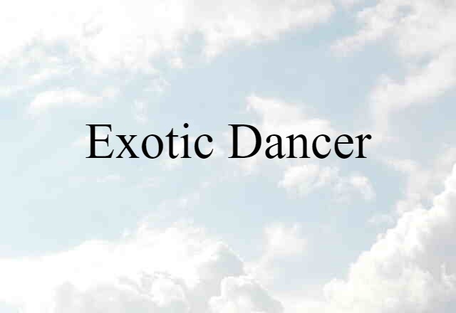 exotic dancer