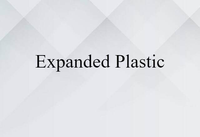 expanded plastic