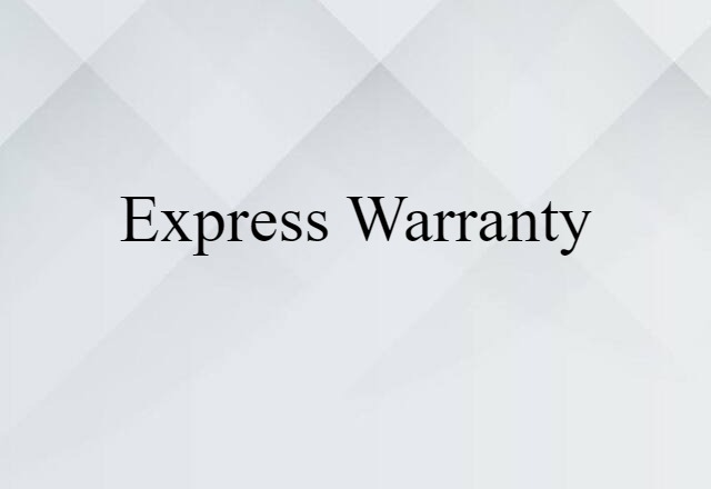 Express Warranty (noun) Definition, Meaning & Examples