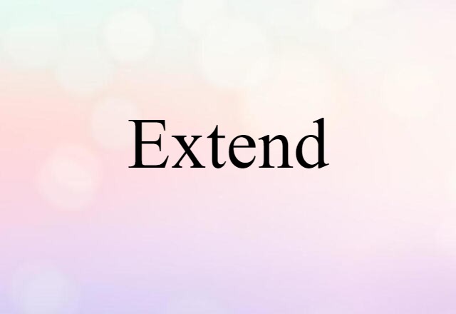 extend