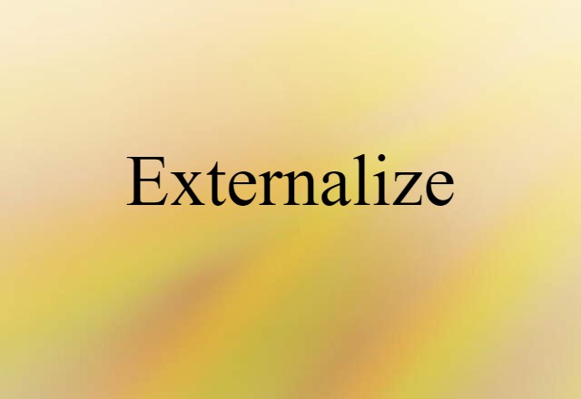 externalize