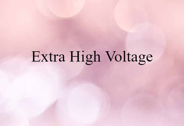 extra-high voltage