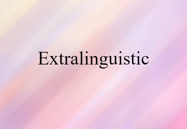 extralinguistic