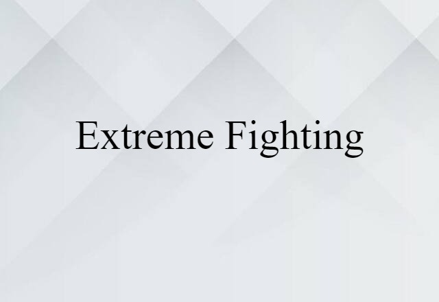 extreme fighting