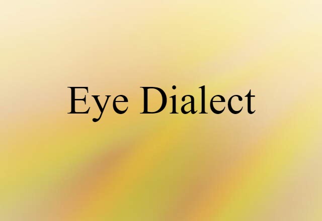 eye dialect