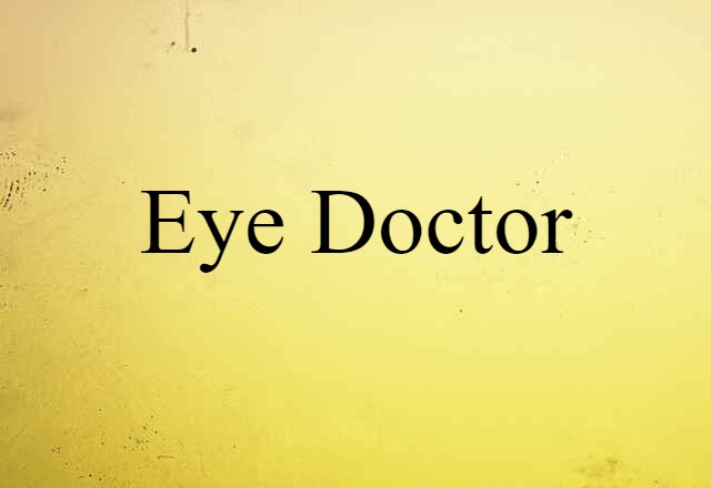 eye doctor