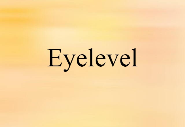 eyelevel