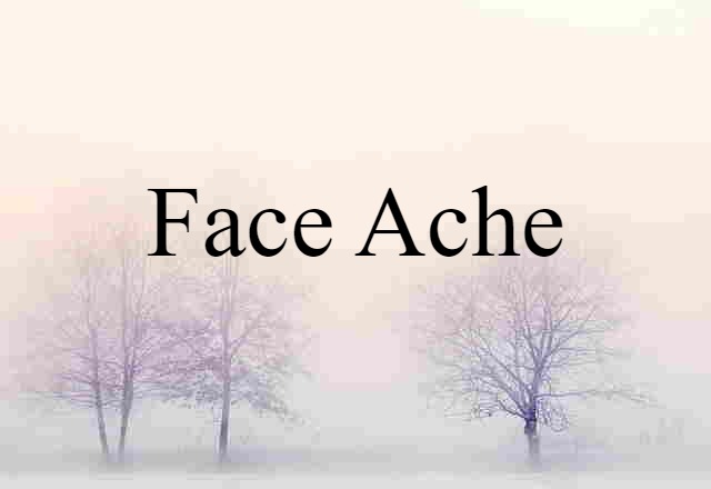 face ache