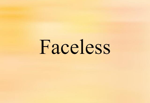 faceless