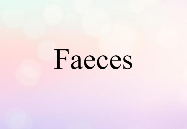 faeces