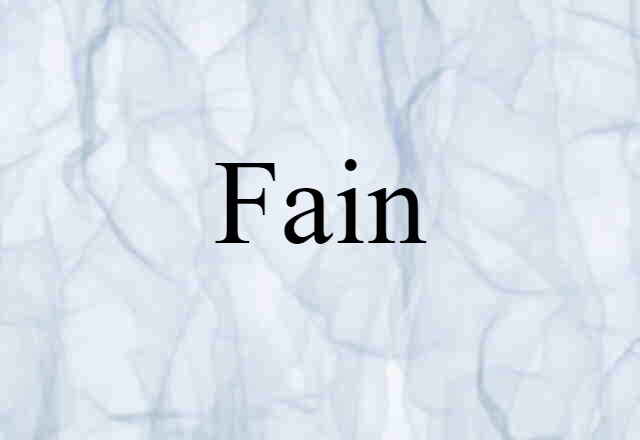 fain