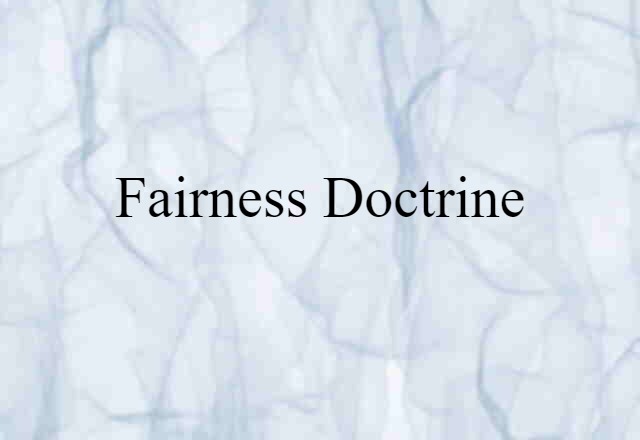 fairness doctrine