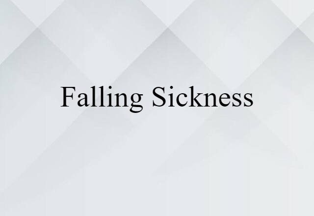 falling sickness