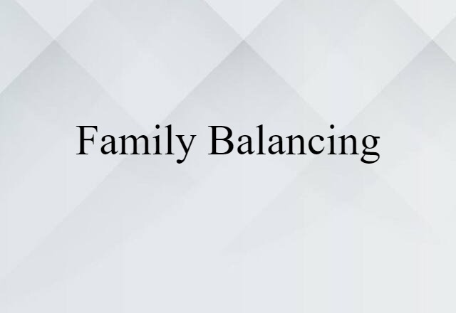 family balancing